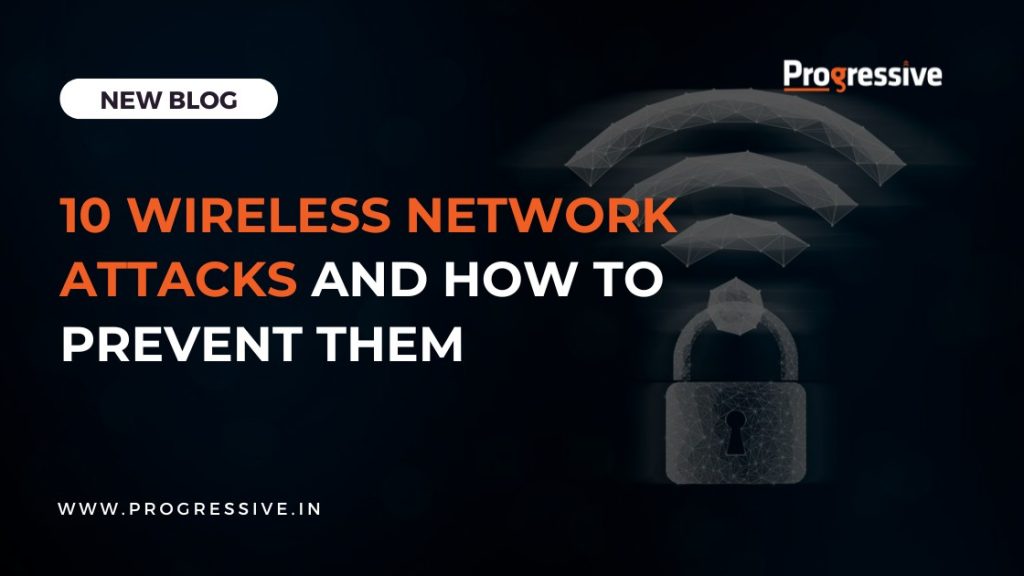 10 Types Of Wireless Network Attacks How To Prevent Them